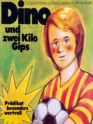 cover image of Dino und zwei Kilo Gips